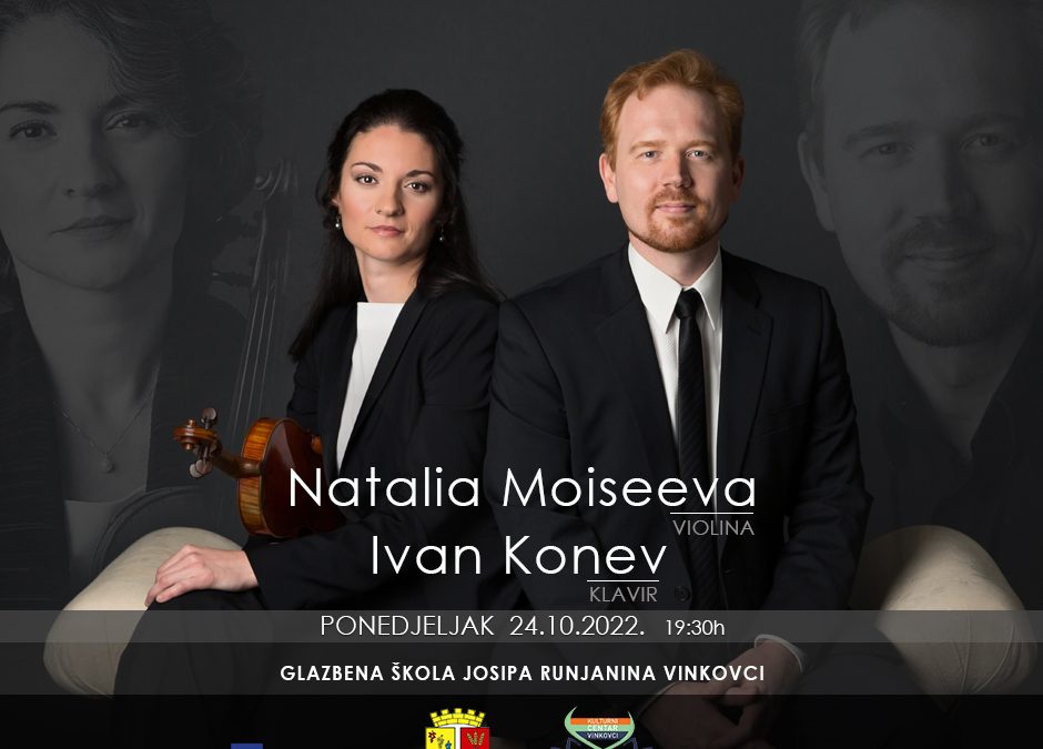 Natalia Moiseeva (violina)Ivan Konev (klavir)